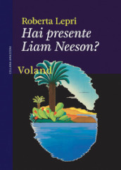 Hai presente Liam Neeson?