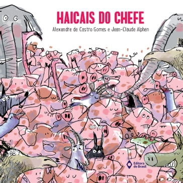 Haicais do chefe - Alexandre de Castro Gomes