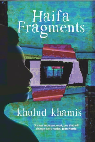 Haifa Fragments - Khulud Khamis