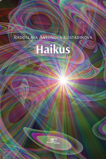 Haikus - Radoslava Antonova Kostadinova