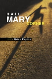 Hail Mary Corner