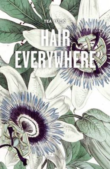 Hair Everywhere - Coral Petkovich