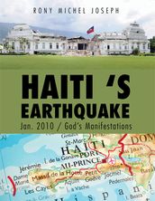 Haiti  S Earthquake Jan. 2010 / God s Manifestations