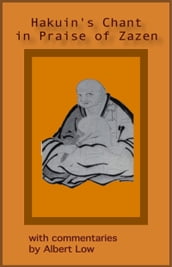 Hakuin s Chant in Praise of Zazen