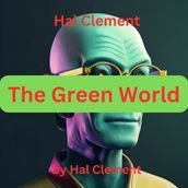 Hal Clement: The Green World