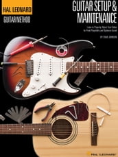 Hal Leonard Guitar Method - Setup & Maintenance