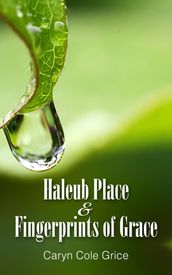 Haleub Place & Fingerprints of Grace