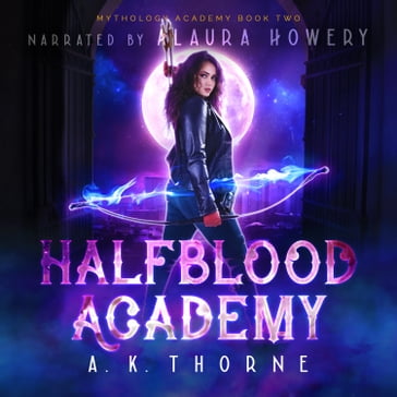 Half Blood Academy - A.K. Thorne