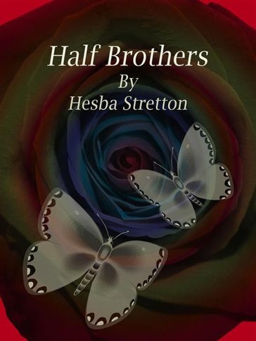 Half Brothers - Hesba Stretton