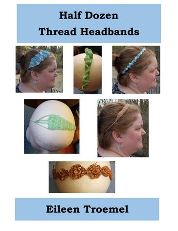 Half Dozen Thread Headbands - Eileen Troemel