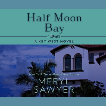 Half Moon Bay - Meryl Sawyer