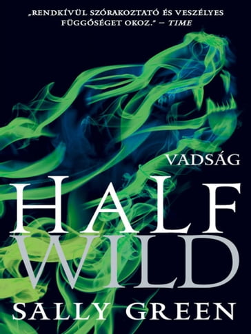 Half Wild - Vadság - Sally Green