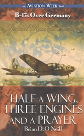 Half a Wing, Three Engines and a Prayer