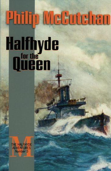 Halfhyde for the Queen - Philip McCutchan
