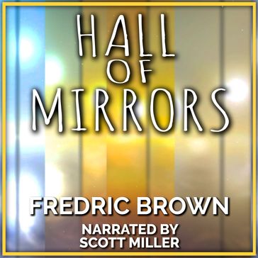 Hall Of Mirrors - Fredric Brown