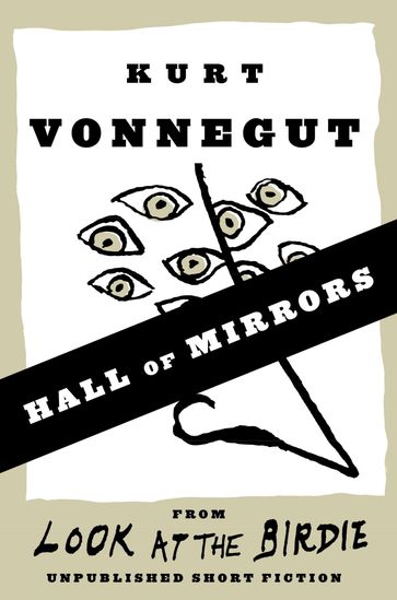 Hall of Mirrors (Short Story) - Kurt Vonnegut