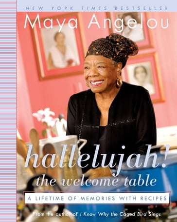 Hallelujah! The Welcome Table - Maya Angelou