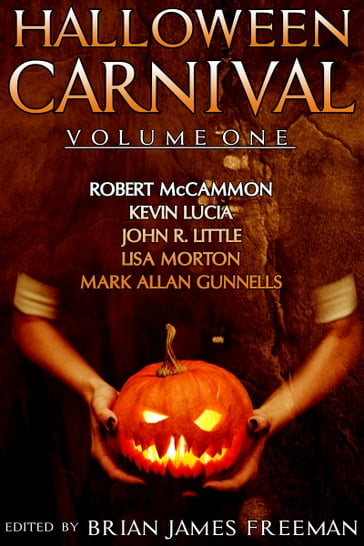 Halloween Carnival Volume 1 - John R. Little - Kevin Lucia - Lisa Morton - Robert McCammon