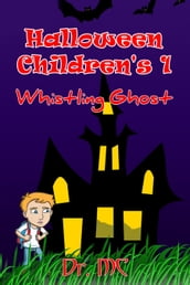 Halloween Children s 1: Whistling Ghost