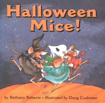 Halloween Mice! - Doug Cushman