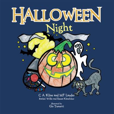 Halloween Night - C. A. Kline - M. F. Lauder - Rachel Klinefelter - Willie - Emma Klinefelter