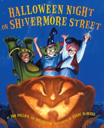 Halloween Night on Shivermore Street - Meg Belviso - Pam Pollack