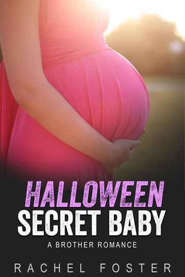 Halloween Secret Baby - Rachel Foster