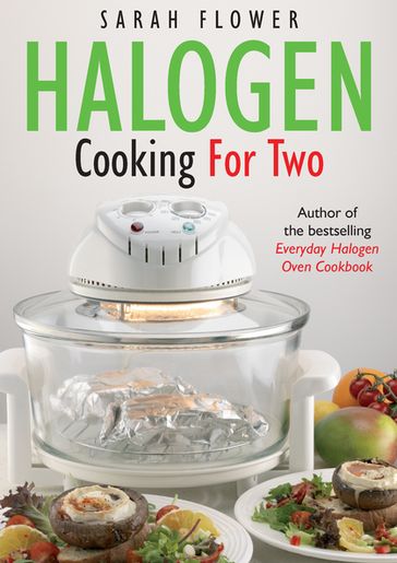 Halogen Cooking For Two - Sarah Flower