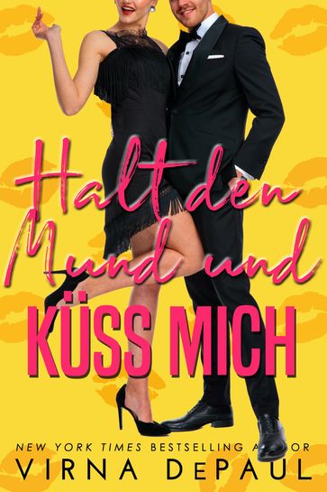 Halt den Mund und küss mich - Virna DePaul