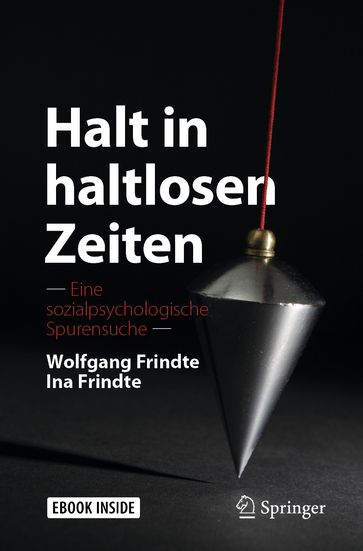 Halt in haltlosen Zeiten - Ina Frindte - Wolfgang Frindte