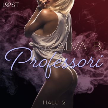 Halu 2: Professori - eroottinen novelli