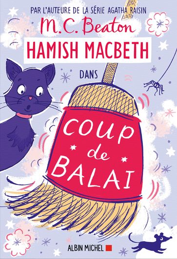 Hamish Macbeth 22 - Coup de balai - M. C. Beaton