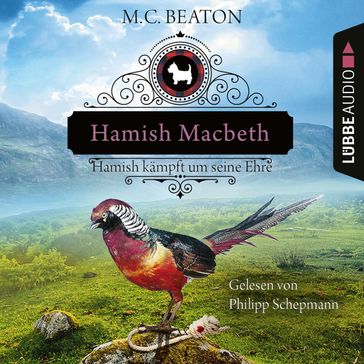 Hamish Macbeth kämpft um seine Ehre - Schottland-Krimis, Teil 12 (Ungekürzt) - M. C. Beaton