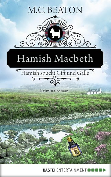 Hamish Macbeth spuckt Gift und Galle - M. C. Beaton