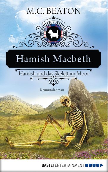 Hamish Macbeth und das Skelett im Moor - M. C. Beaton