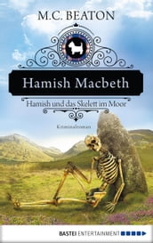 Hamish Macbeth und das Skelett im Moor