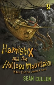 Hamish X and the Hollow Mountain