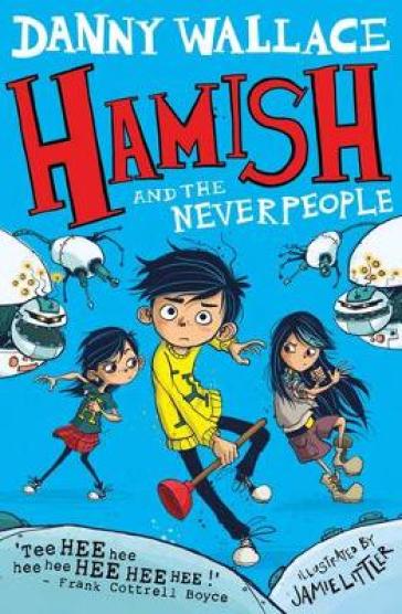 Hamish and the Neverpeople - Danny Wallace