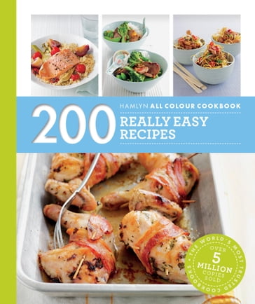 Hamlyn All Colour Cookery: 200 Really Easy Recipes - Louise Pickford