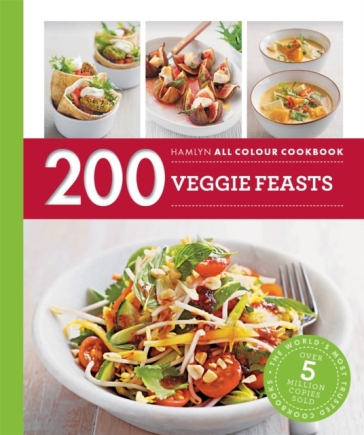 Hamlyn All Colour Cookery: 200 Veggie Feasts - Louise Pickford