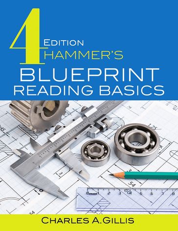 Hammer's Blueprint Reading Basics - Charles Gillis - Warren Hammer