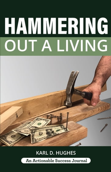 Hammering Out a Living - Hughes - Karl D.