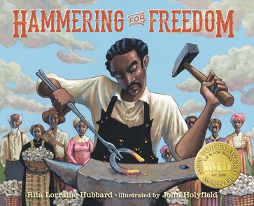 Hammering for Freedom - Rita Lorraine Hubbard
