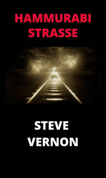Hammurabi Strasse - Steve Vernon