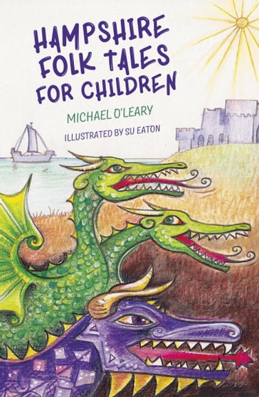 Hampshire Folk Tales for Children - Michael O