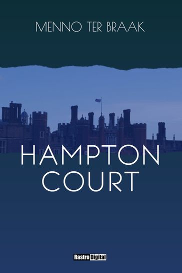 Hampton Court - Menno ter Braak