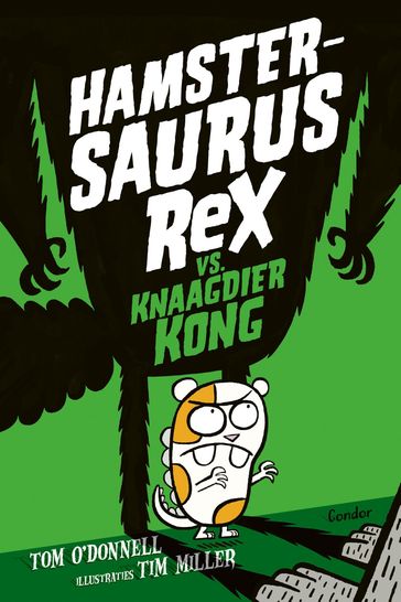 Hamstersaurus Rex vs. Knaagdier Kong - Tom O