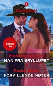 Han fra bryllupet / Forvillende møter