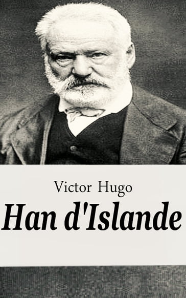 Han d'Islande - Victor Hugo