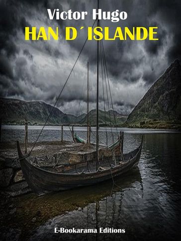 Han d'Islande - Victor Hugo